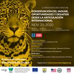 Conversatorio virtual “Conservación del jaguar, oportunidades y desafíos desde la articulación internacional”
